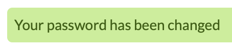 "Your password has been changed" success message